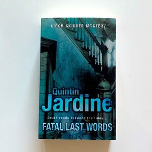 “Fatal Last Words” - a novel by Quintin Jardine - Like New